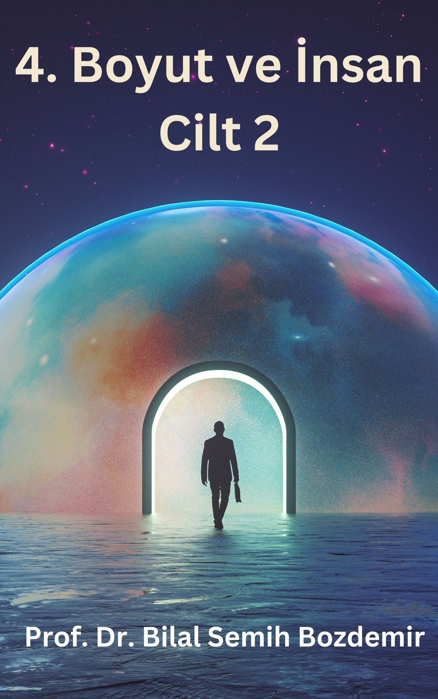 İnsan ve 4. Boyut (Cilt 2) (Basılı, Adrese Teslim)