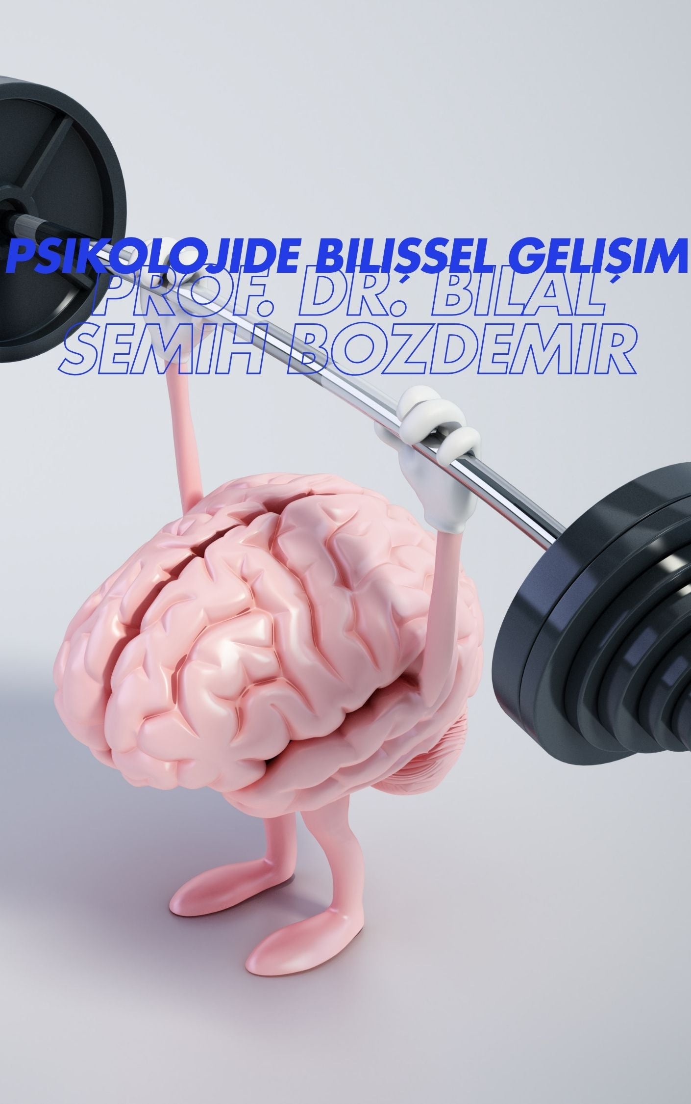 Psikolojide Bilişsel Gelişim (İndirilebilir PDF)