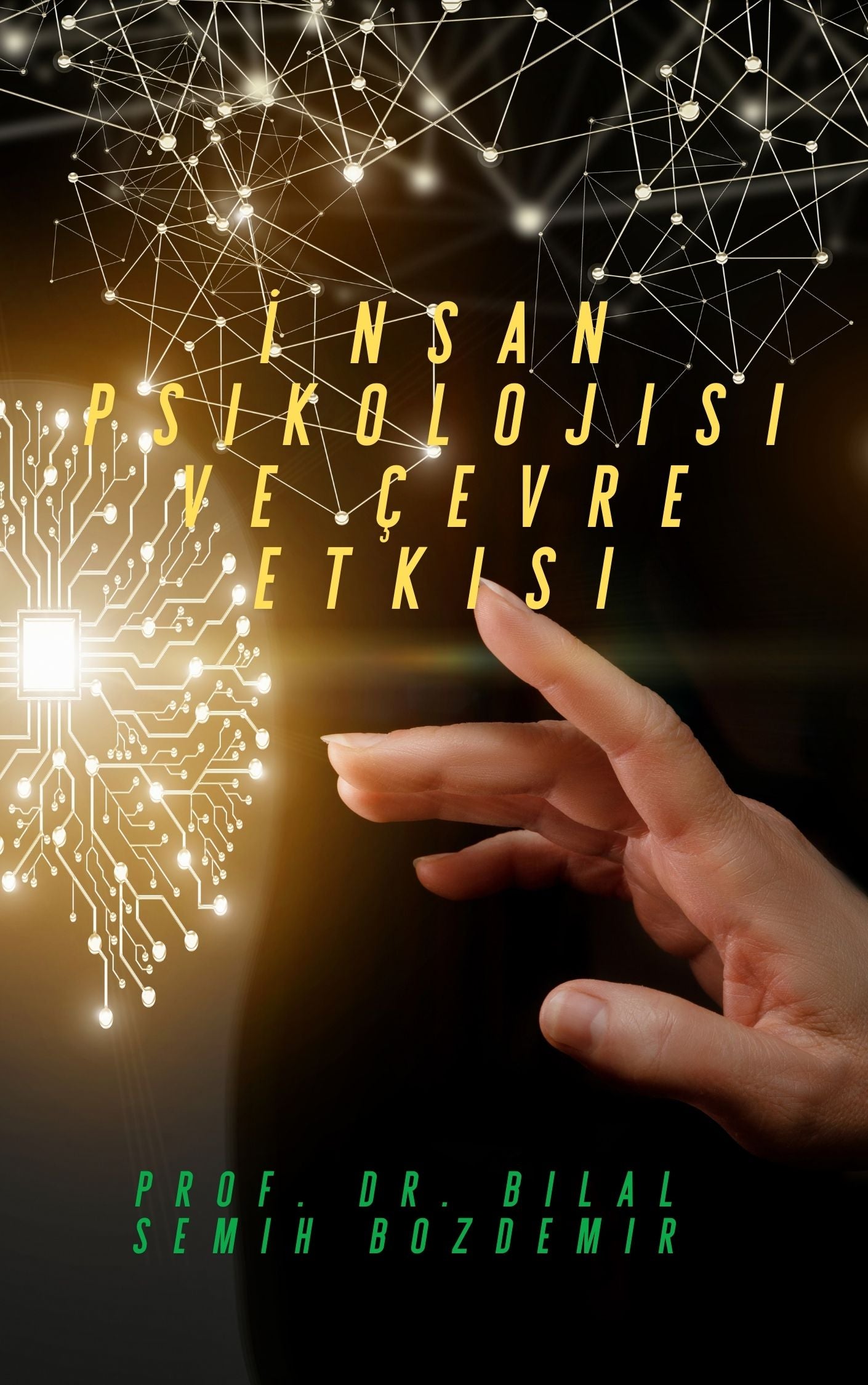 İnsan Psikolojisi ve Çevre Etkisi (İndirilebilir PDF)