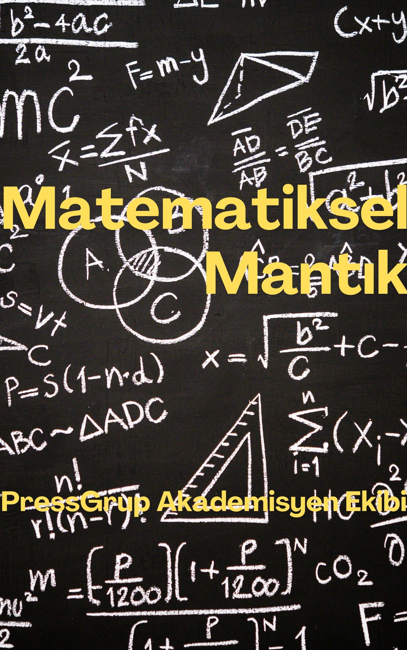 Matematiksel Mantık (Basılı, Adrese Teslim Kitap)
