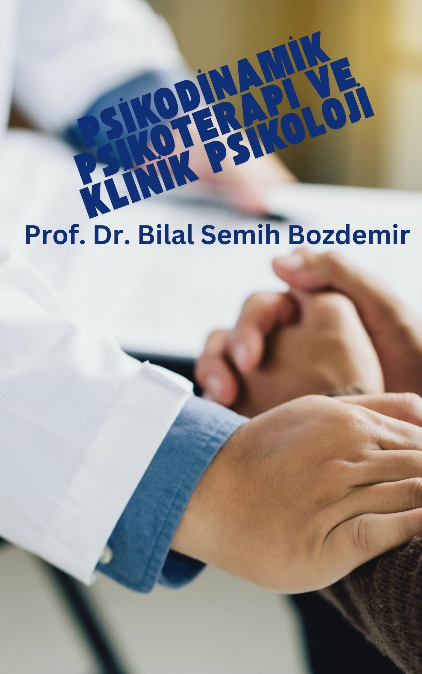 Psikodinamik Psikoterapi ve Klinik Psikoloji (İndirilebilir PDF)