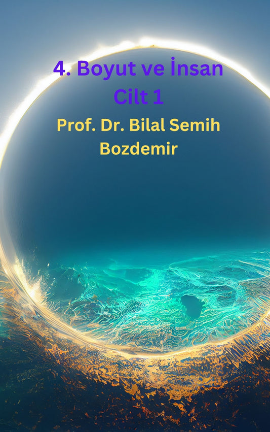 İnsan ve 4. Boyut (Cilt 1) (Basılı, Adrese Teslim)