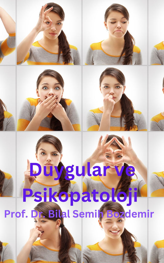 Duygular ve Psikopatoloji (Basılı, Adrese Teslim)