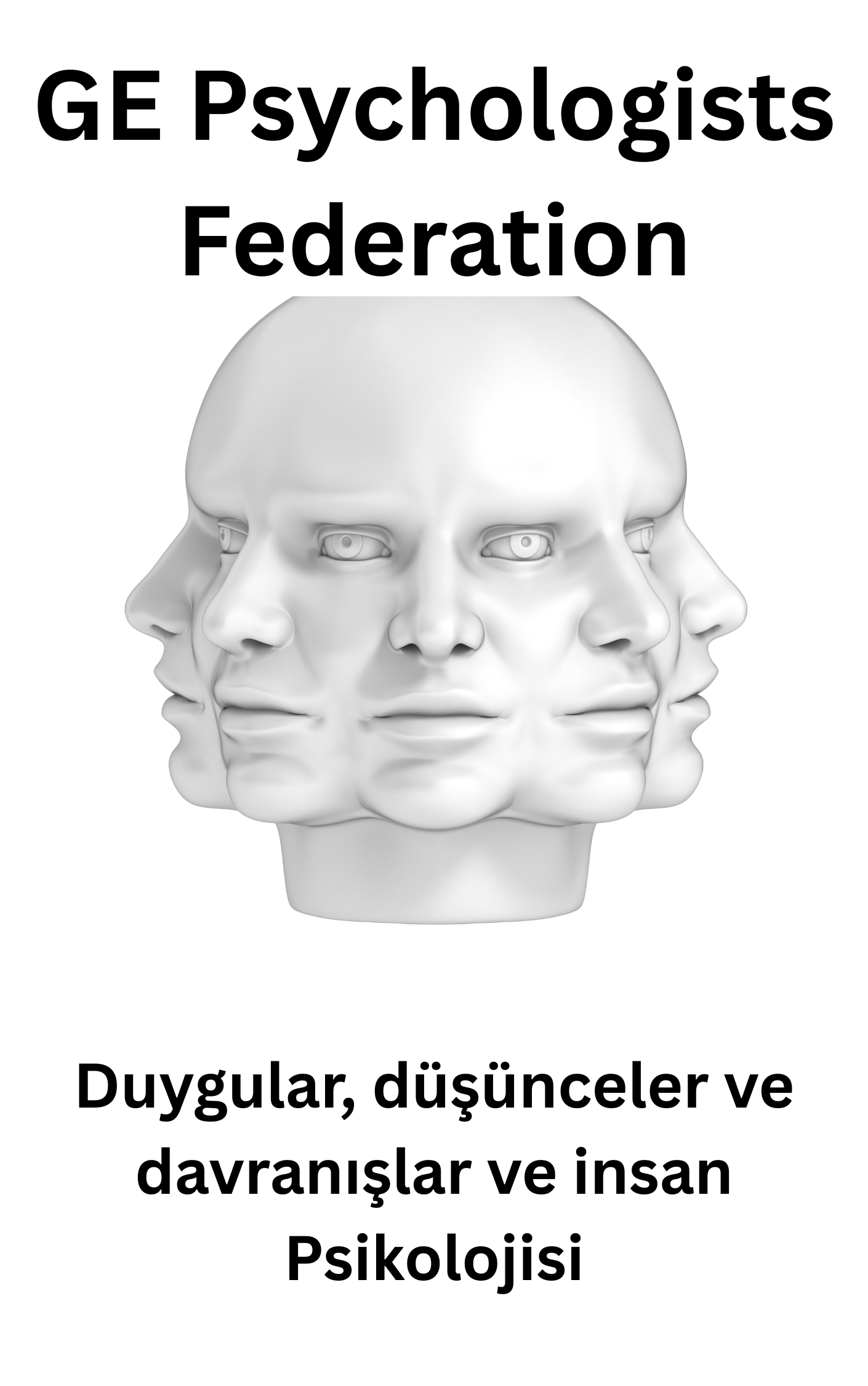 Duygular, düşünceler ve davranışlar	ve insan Psikolojisi