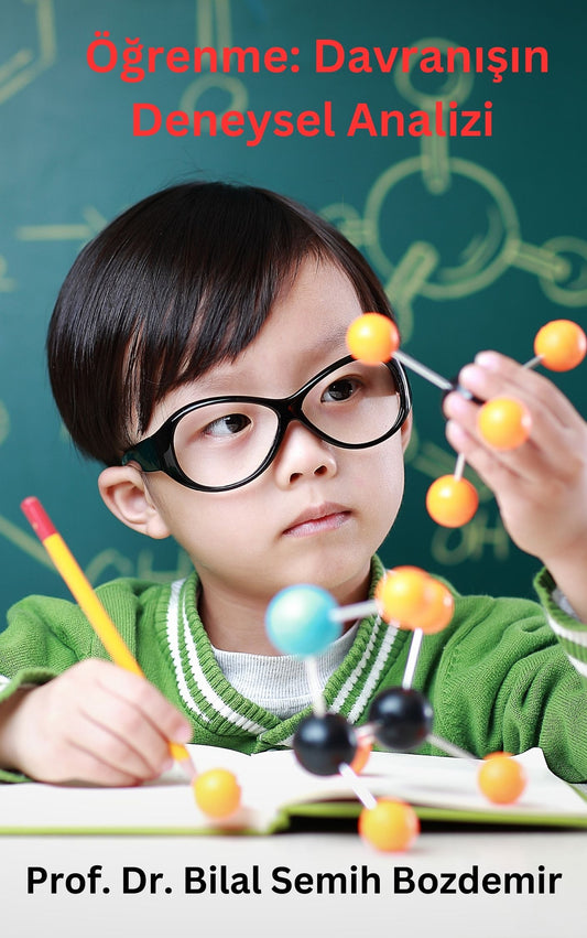 Öğrenme: Davranışın Deneysel Analizi (Basılı, Adrese Teslim)