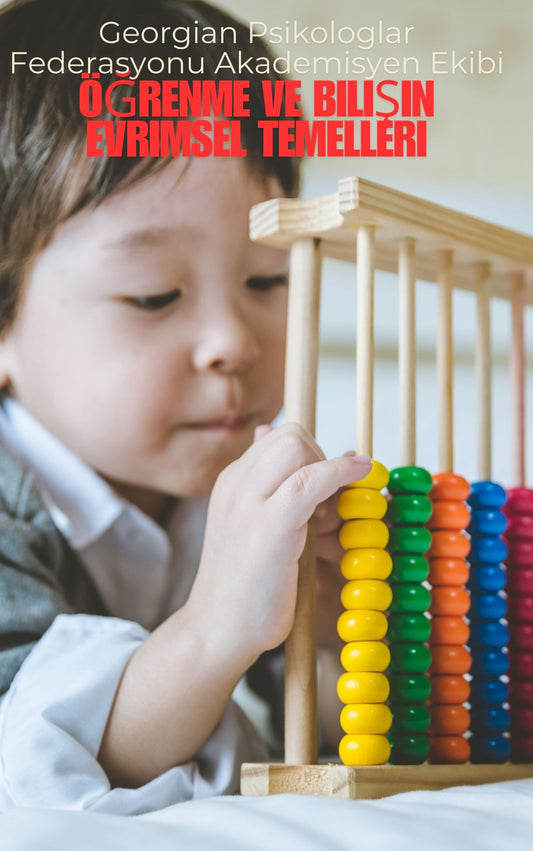 Öğrenme ve Bilişin Evrimsel Temelleri (Basılı, Adrese Teslim)