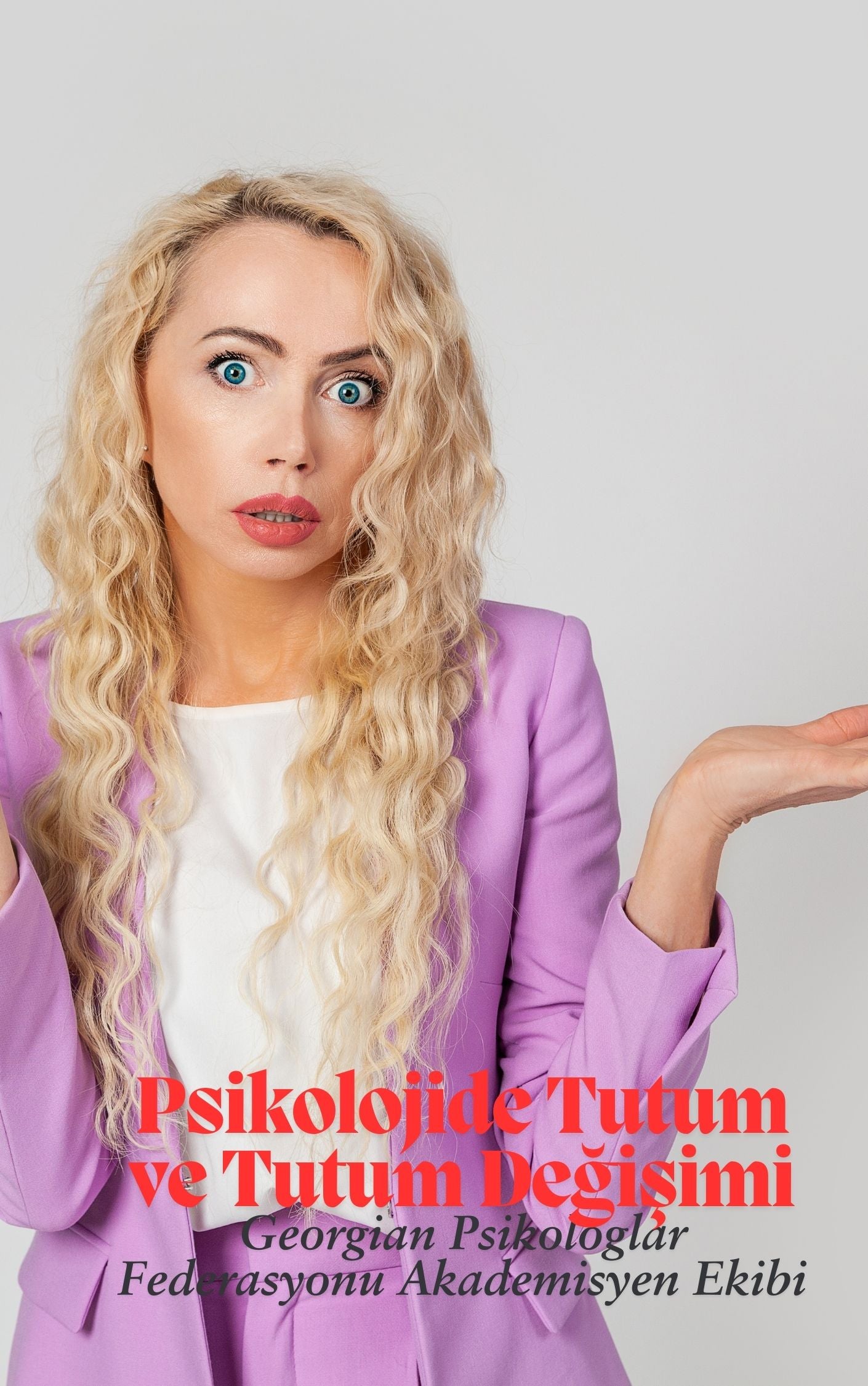 Psikolojide Tutum ve Tutum Değişikliği