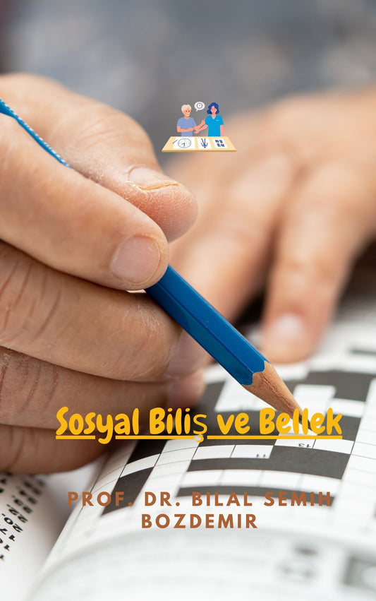 Sosyal Biliş ve Bellek (Basılı, Adrese Teslim)
