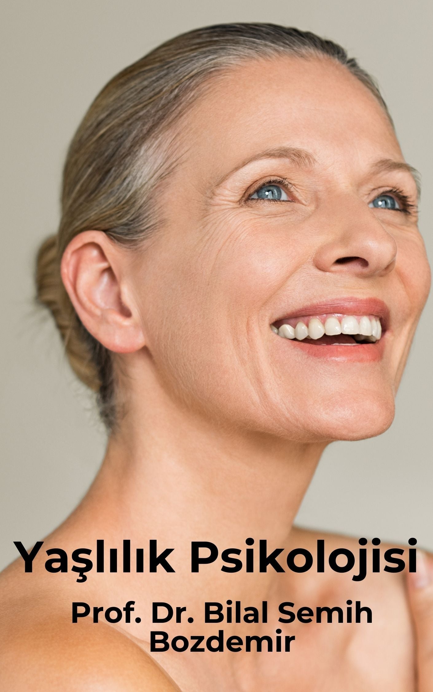 Yaşlılık Psikolojisi (Basılı, Adrese Teslim)