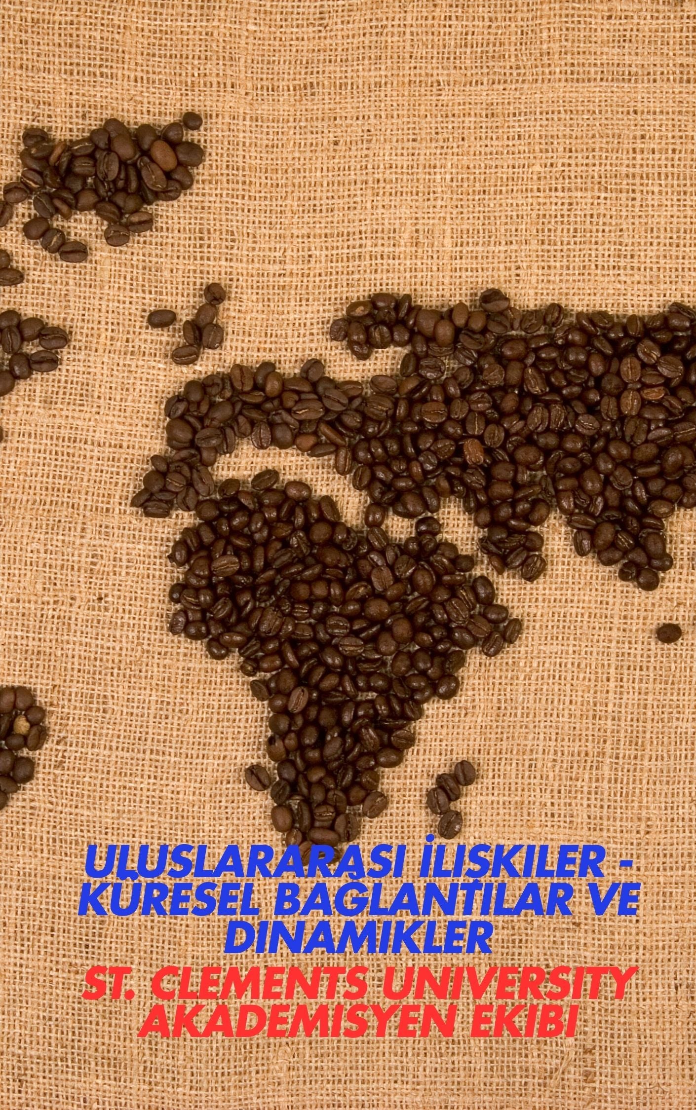 Uluslararası İlişkiler - Küresel Bağlantılar ve Dinamikler (Basılı, Adrese Teslim Kitap)