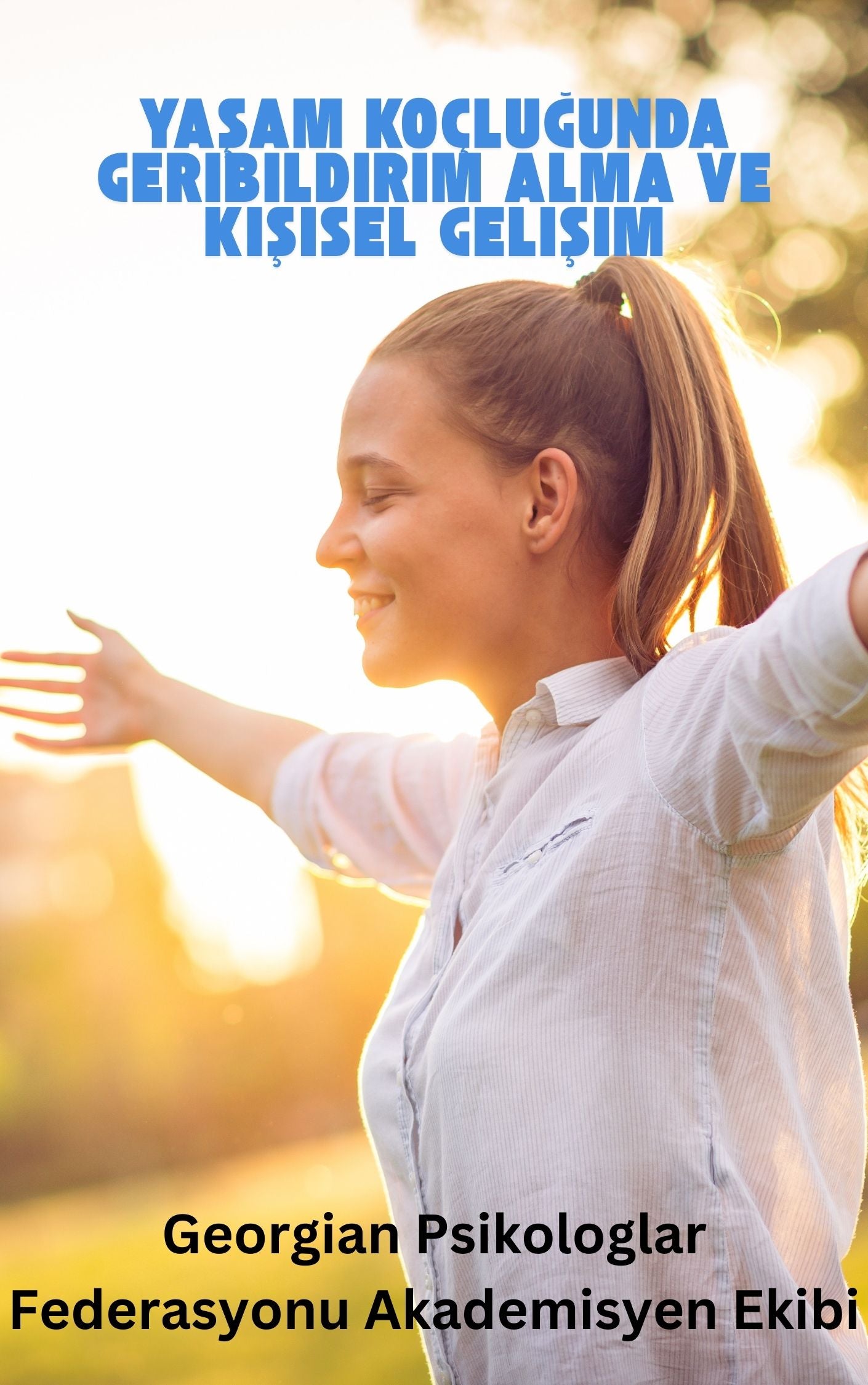 Yaşam Koçluğunda Geribildirim Alma ve Kişisel Gelişim (İndirilebilir PDF)