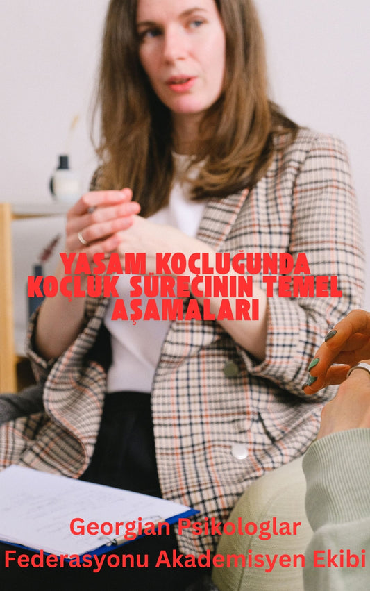 Yaşam Koçluğunda Koçluk Sürecinin Temel Aşamaları (Basılı, Adrese Teslim)