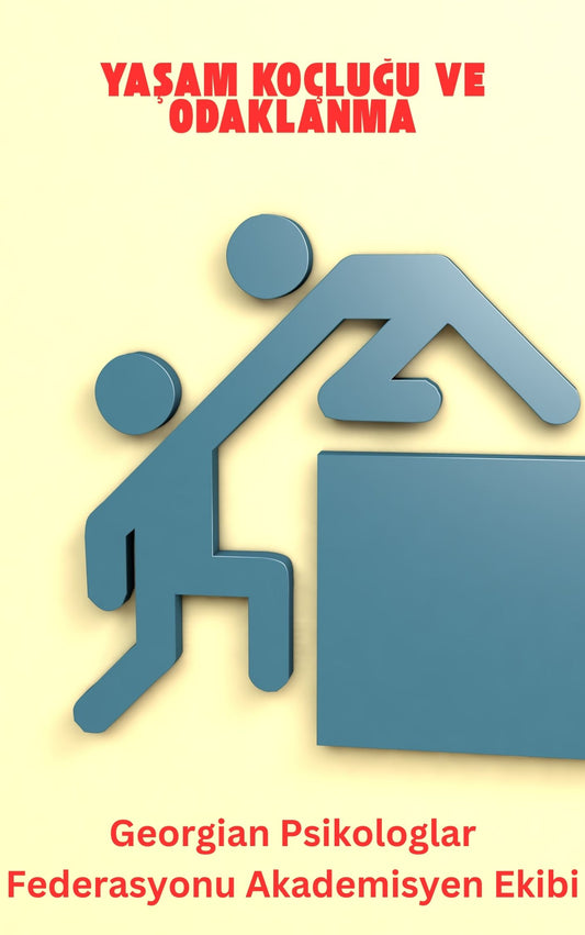 Yaşam Koçluğu ve Odaklanma (Basılı, Adrese Teslim)