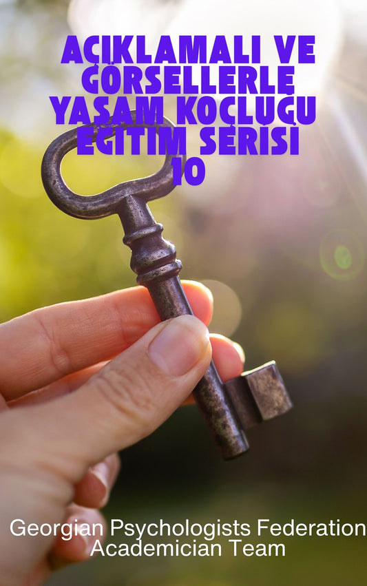 Açıklama ve Görsellerle Yaşam Koçluğu Serisi- 10 İndirilebilir Kitap